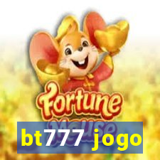 bt777 jogo